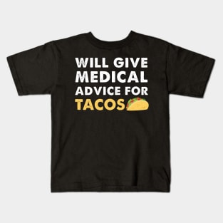 Medical Advice For Tacos Funny Mexican Doctor Gift Kids T-Shirt